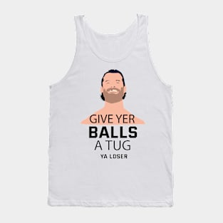 Give yer balls a tug! Tank Top